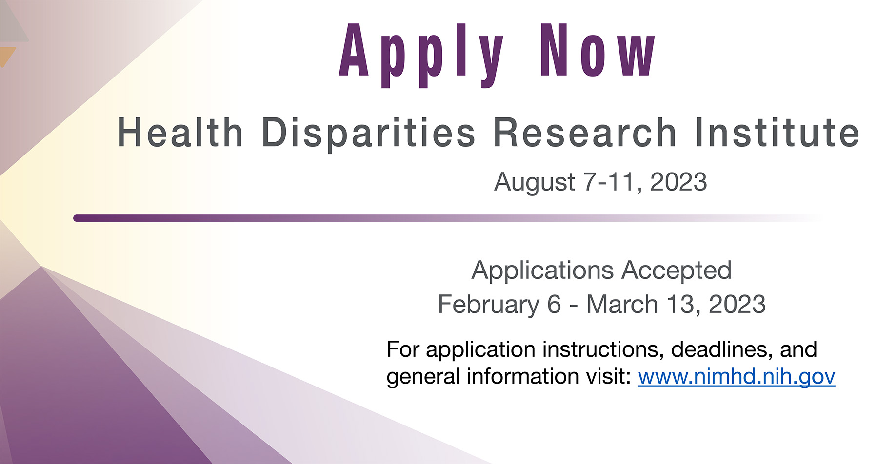 Apply now through March 13: NIMHD's Health Disparities Research Institute (August 7-11, 2023)