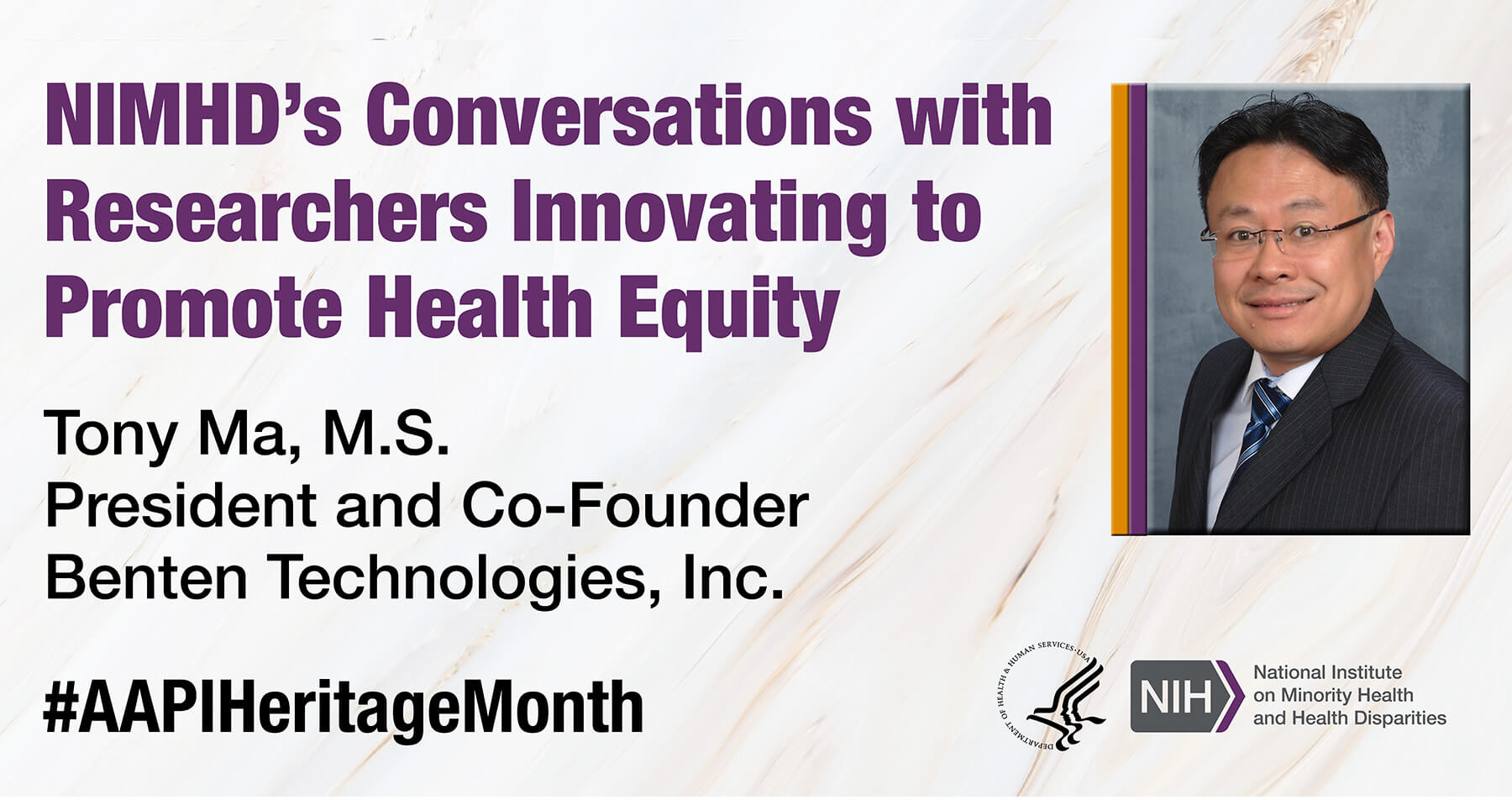 NIMHD's Conversations with Researchers Innovating to Promote Health Equity for AANHPI Heritage Month: Tony Ma, M.S.