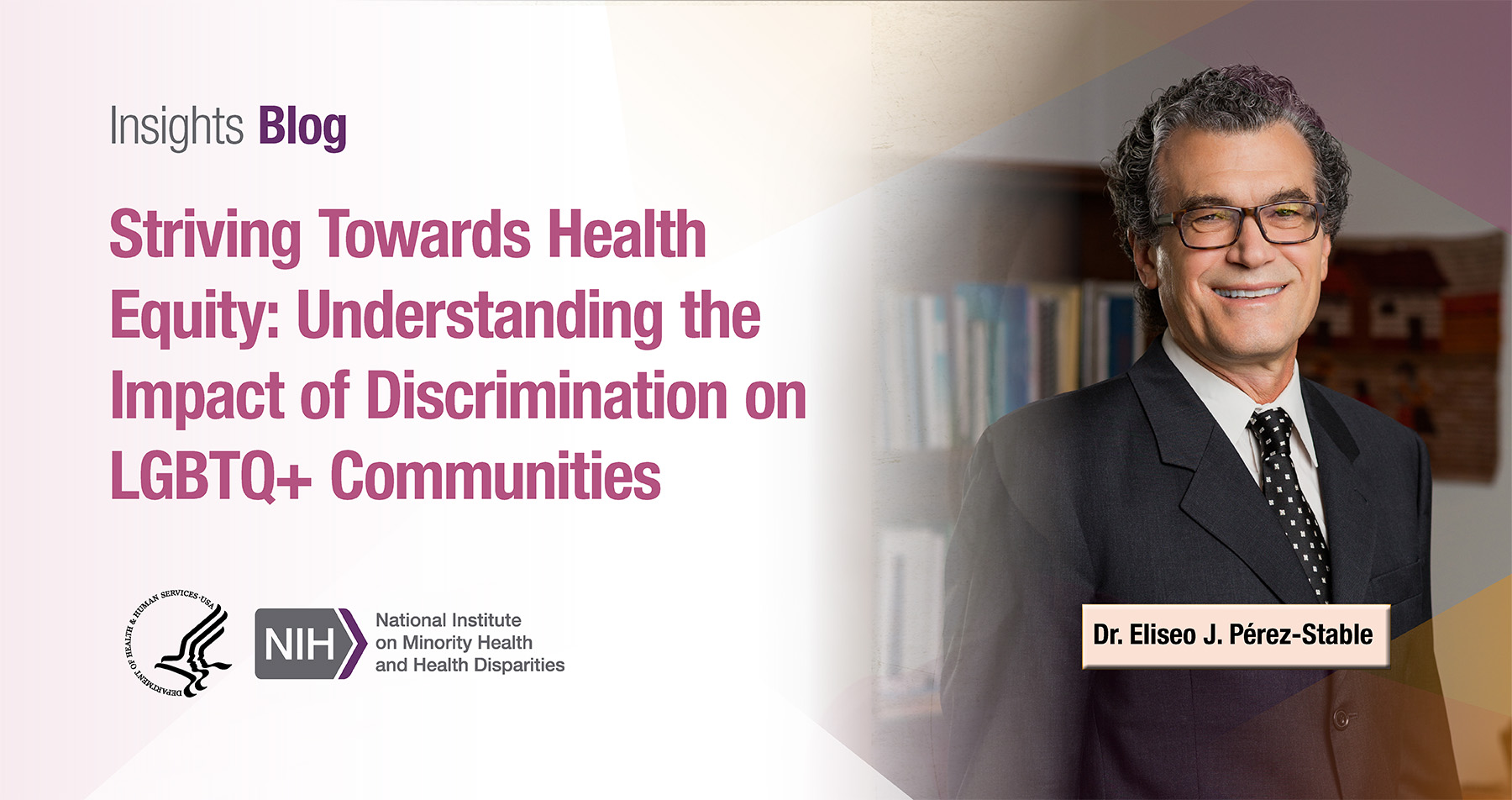 Insights Blog: Striving Toward Health Equity: Understanding the Impact of Discrimination on LGBTQ+ Communities