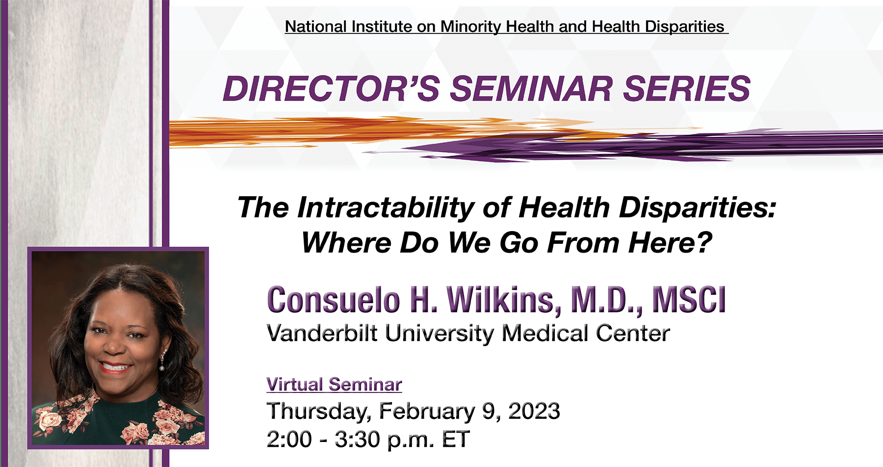 Dr. Consuelo H. Wilkins, Vanderbilt University Medical Center, presents "The Intractability of Health Disparities: Where Do We Go From Here?"