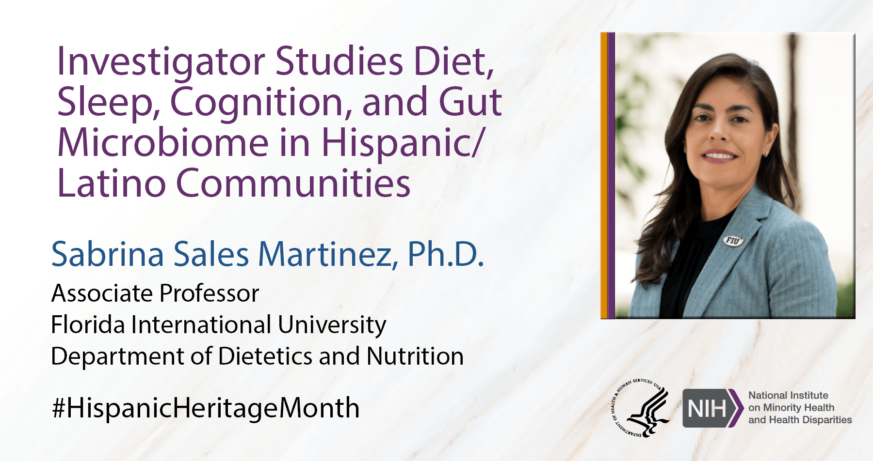 Photo of Dr. Sabrina Sales Martinez: Investigator Studies Diet, Sleep, Cognition, and Gut Microbiome in Hispanic/Latino Communities