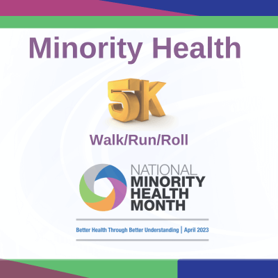 Minority Health 5K walk/run/roll and National Minority Health Month logo