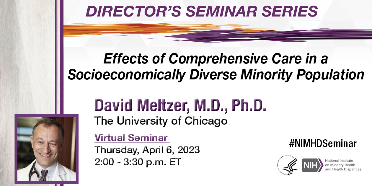 Dr. David Meltzer, University of Chicago, presents "Effects of Comprehensive Care in a Socioeconomically Diverse Minority Population"